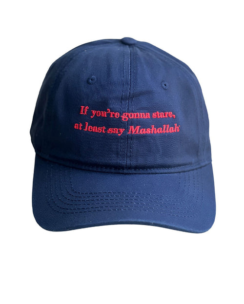 If You're Gonna Stare, At Least Say Mashaallah - Navy Suede
