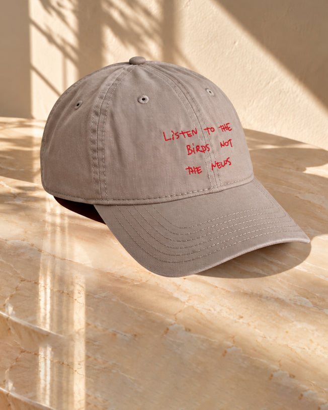 Listen To The Birds Not The News - Dark Beige